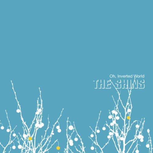 Shins , The - Oh, Inverted World