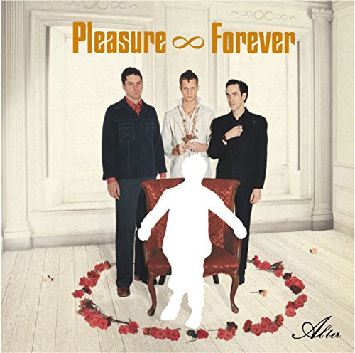 Pleasure Forever - Alter