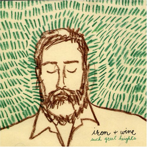 Iron & Wine - Such Great Heights