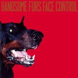 Handsome Furs - Sound Kapital