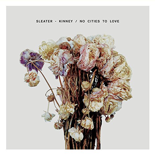 Sleater-Kinney - No Cites to Love