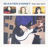 Sleater-Kinney - All Hands on the Bad One