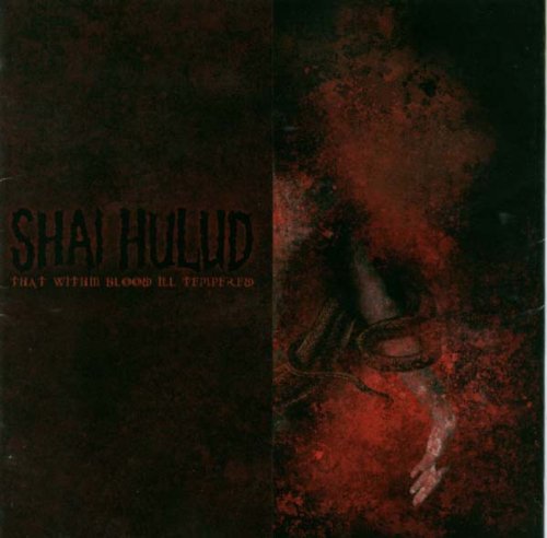 Shai Hulud - That Wihin Blood Ill Tempered