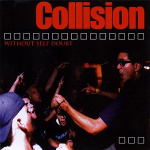 Collision - Without Self Doubt