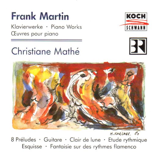 Martin , Frank - Piano works Christiane Mathé