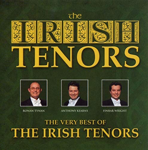 Irish Tenors,the - Very Best of the Irish Tenors