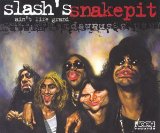 Slash's Snakepit - It's five o'clock somewhere