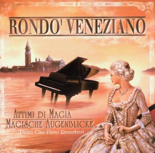 Rondo Veneziano - Attimi di Magia - Magische Augenblicke