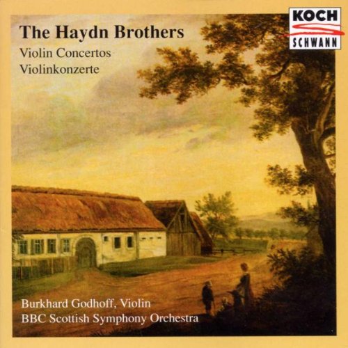 Hayden , Michael & Joseph - Violin Concertos (Godhoff, BBC Scotish Symphony Orchestra)