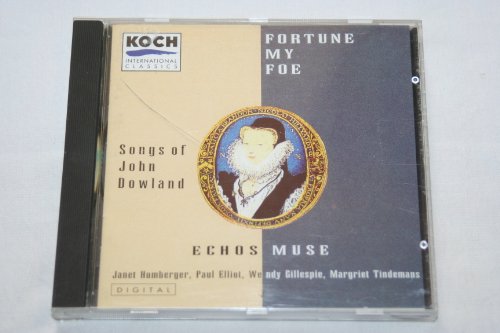 Dowland , John - Fortune My Foe - Songs Of John Dowland (Echo Muse)