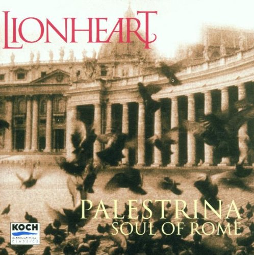 Lionheart - Palestrina: Soul Of Rome