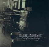 Michael Mcdermott - From Chicago To Gethsemane