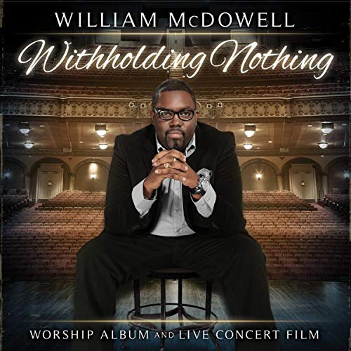 William Mcdowell - Withholding Nothing