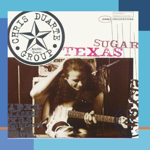 Chris Duarte Group - Texas Sugar-Strat Magic