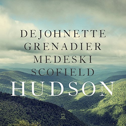 DeJohnette & Grenadier & Medeski & Scofield - Hudson