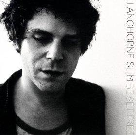 Langhorne Slim - Be Set Free