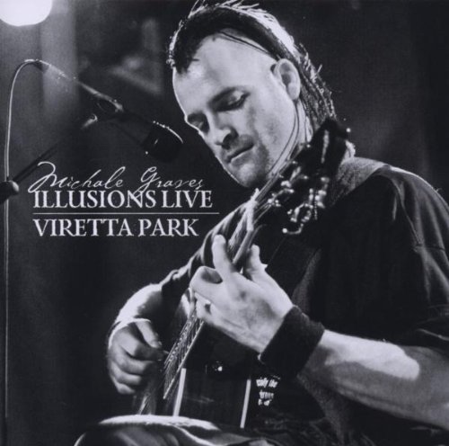 Graves , Michale - Illusions Live 2008 / Viretta Park