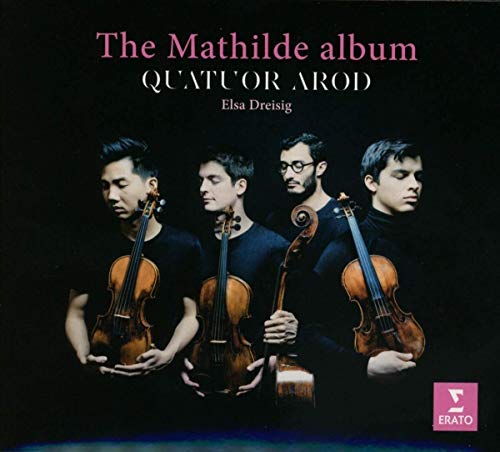Quatuor Arod - The Mathilde Album: Works By Schönberg Zemlinsky Webern (Dreisig)