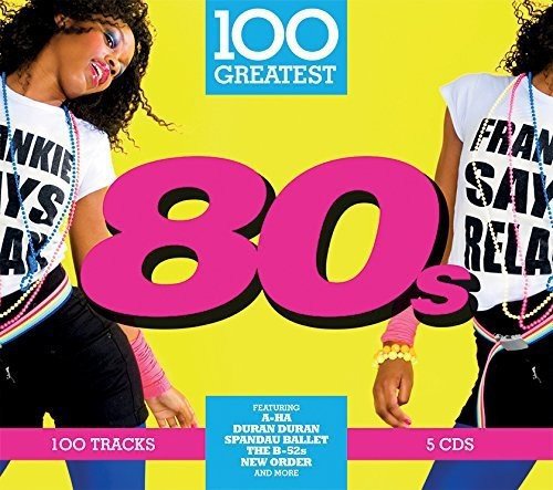 Various - 100 Greatest 80s