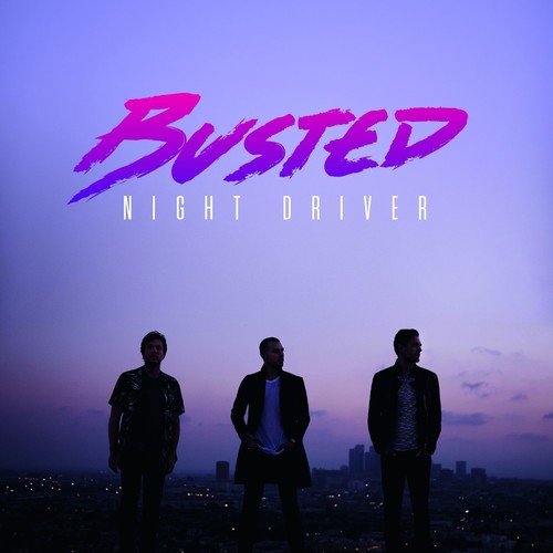 Busted - Night Driver [Explicit]