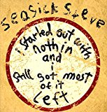 Seasick Steve - Keepin' The Horse Between Me And The Ground (Vinyl)