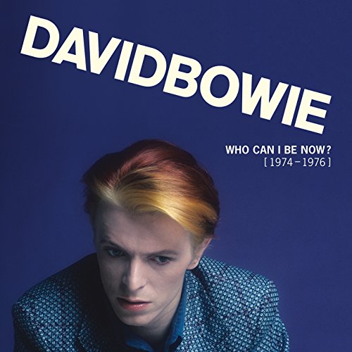 David Bowie - Who Can I Be Now? (1974-1976)