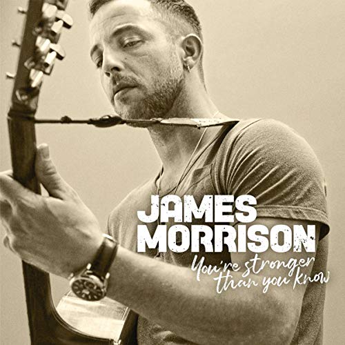Morrison , James - You're Stronger Than You Know