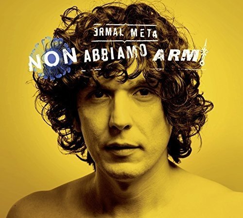 Ermal Meta - Non Abbiamo Armi