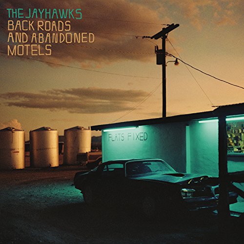 the Jayhawks - Back Roads and Abandoned Motels [Vinyl LP]