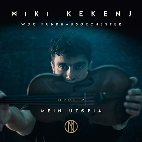 Miki Kekenj, Wdr Funkhausorchester, CURSE, Miki Kekenj, - - Mein Utopia-Opus 2