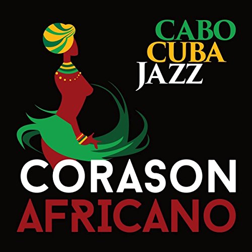 Cabocubajazz - Corason Africano