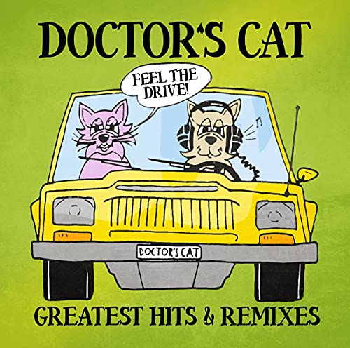 Doctor'S Cat - Greatest Hits & Remixes