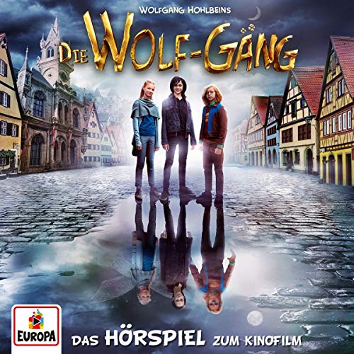 Holbein , Wolfgang - Die Wolf-Gäng-Hörspiel Zum Kinofilm