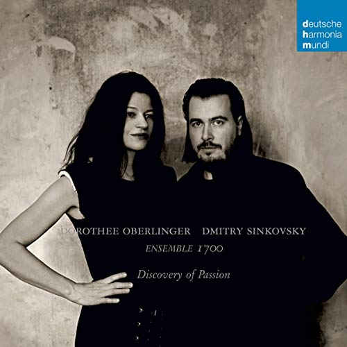 Oberlinger , Dorothee & Sinkovsky , Dmitry - Discovery Of Passion (Ensemble 1700)