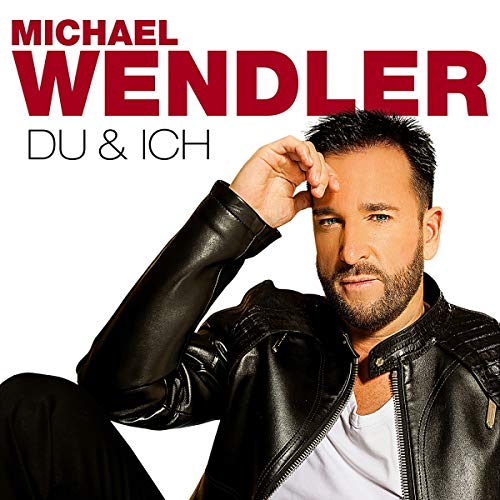 Wendler , Michael - Du & Ich