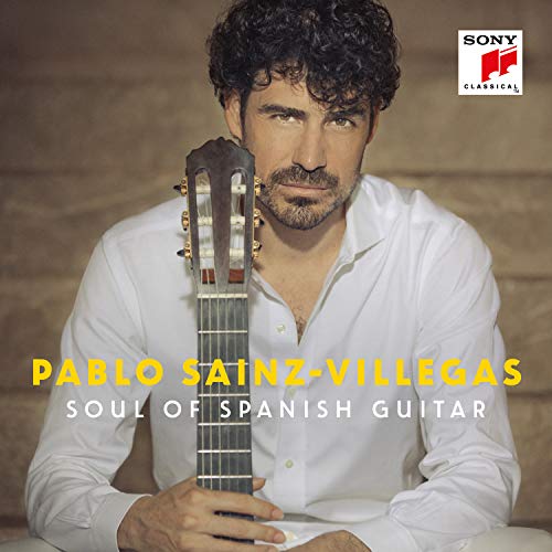 Sainz-Villegas , Pablo - Soul of Spanish Guitar