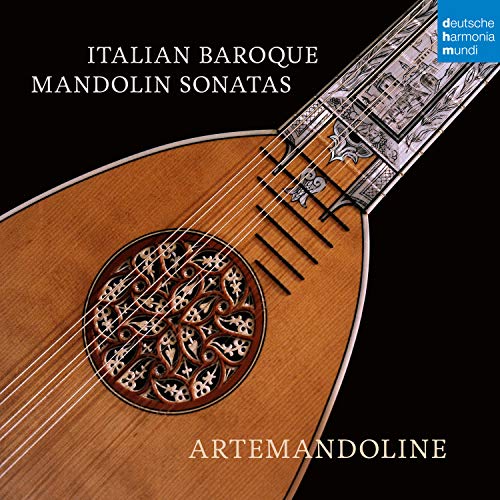 Artemandoline, Ranieri Capponi, Niccolò Susier, Giovanni Pietro Sesto da Trento, Nicola Romaldi, Francesco Piccone, - - Italian Baroque Mandolin Sonatas