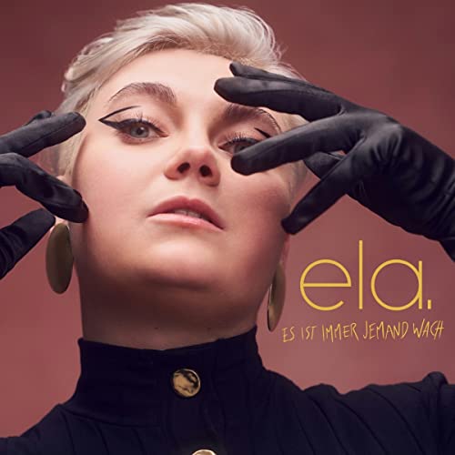 Ela. - Es ist immer jemand wach (Limited DigiPak Edition)