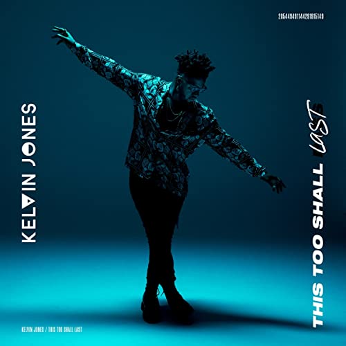 Jones , Kelvin - This Too Shall Last