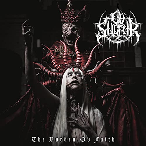 OV Sulfur - The Burden Ov Faith