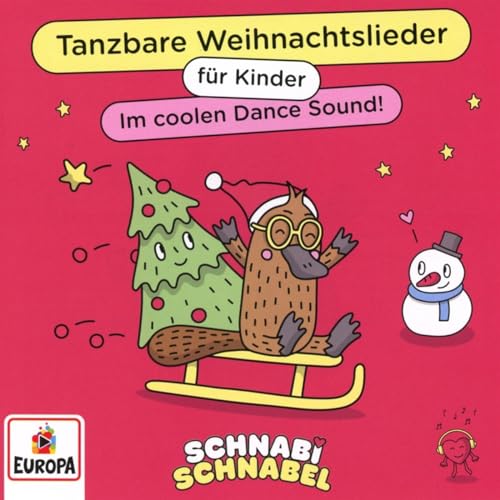Schnabi Schnabel - Tanzbare Weihnachtslieder für Kinder im coolen dance Sound