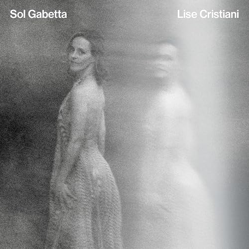 Gabetta, Sol, Zahharenkova, Irina, Capella Gabetta - Lise Cristiani