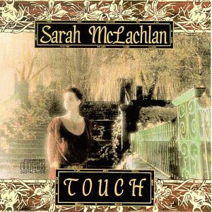 McLachlan , Sarah - Touch