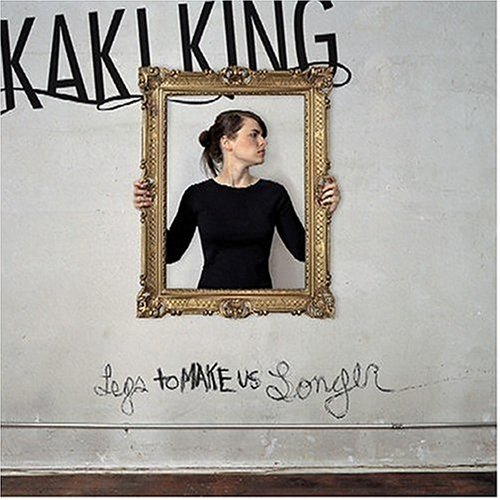 King , Kaki - Legs to Make Us Longer 