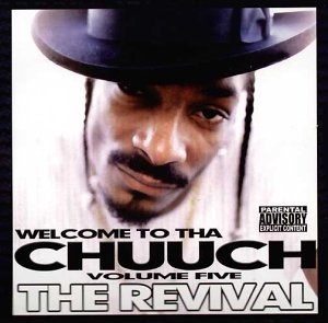 Snoop Presents Welcome To Tha - Welcome 2 Tha Chuuch Vol.5