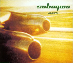 Subaqwa - Am/Pm (UK-Import) (Maxi)