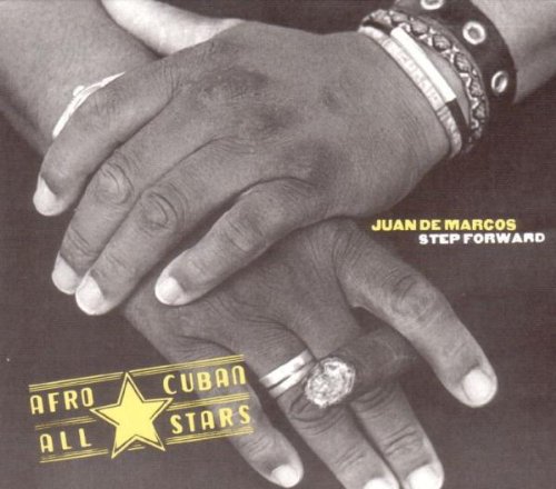 Afro-Cuban All Stars - Step forward