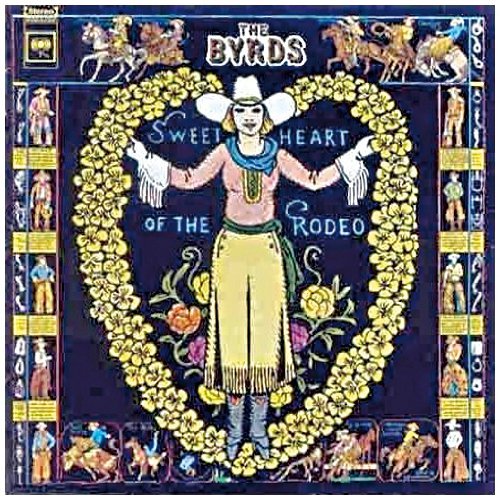 Byrds , The - Sweetheart of the Rodeo