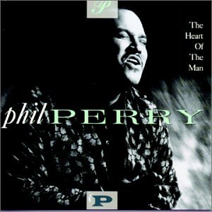 Phil Perry - The Heart of the Man