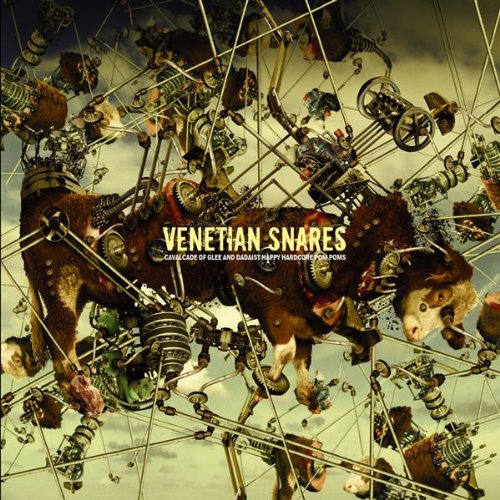 Venetian Snares - Cavalcade of Glee and Dadaist Happy
